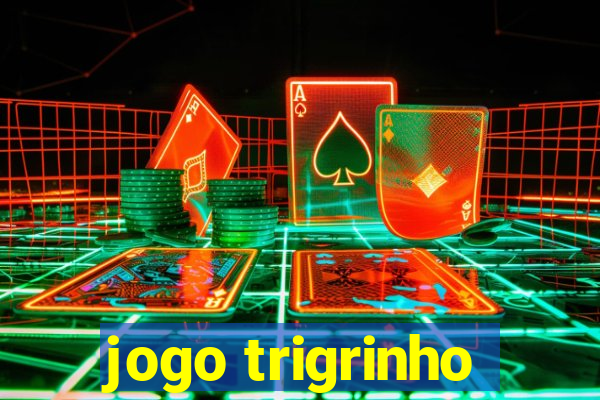 jogo trigrinho